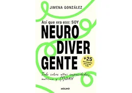 libro Asi que era eso soy neurodivergente de Jimena Gonzalez